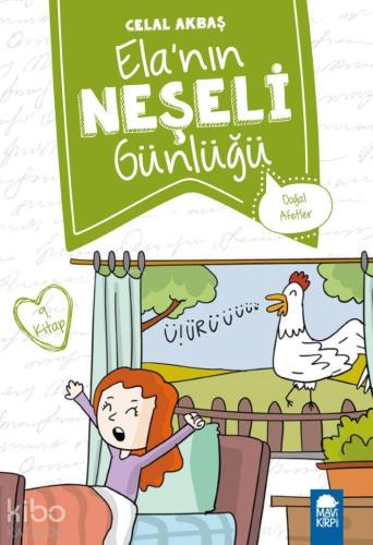 Elanın Neşeli Günlüğü (Kitap 9); Doğal Afetler