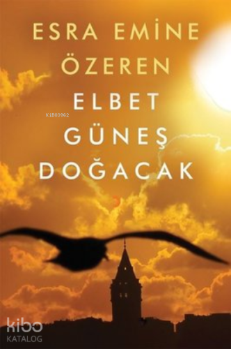 Elbet Güneş Doğacak