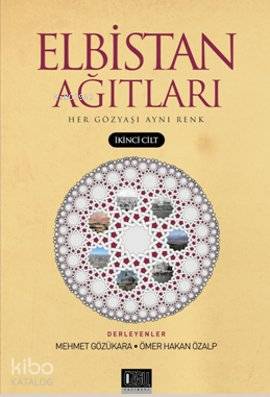 Elbistan Ağıtları 2; Her Gözyaşı Aynı Renk