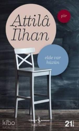 Elde Var Hüzün