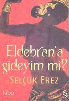 Eldebrana Gideyim mi?