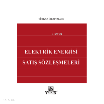 Elektrik Enerjisi Satış Sözleşmeleri