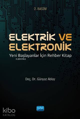 Elektrik ve Elektronik; Yeni Başlayanlar İçin Rehber Kitap - Kitapiks.