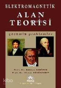 Elektromagnetik Alan Teorisi Çözümlü Problemler