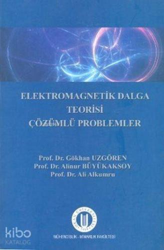 Elektromanyetik Dalga Teorisi Çözümlü Problemler