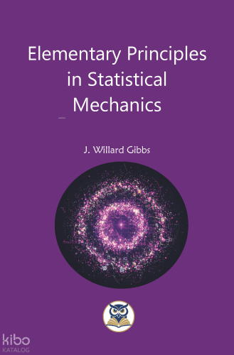 Elementary Principles in Statistical Mechanics
