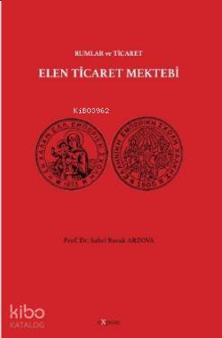 Elen Ticaret Mektebi; Rumlar ve Ticaret