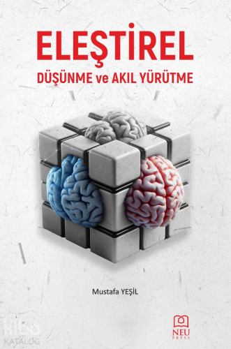 Eleştirel Düşünme ve Akıl Yürütme