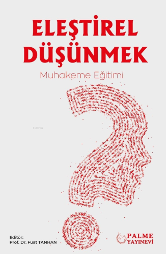 Eleştirel Düşünmek ;Muhakeme Eğitimi - Kitapiks.com