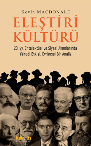 Eleştiri Kültürü ;20. yy. Entelektüel ve Siyasi Akımlarında Yahudi Etkisi, Evrimsel Bir Analiz