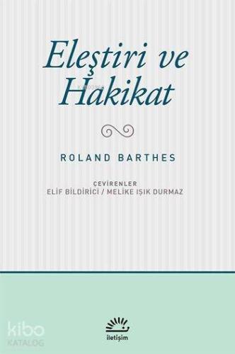 Eleştiri ve Hakikat - Kitapiks.com