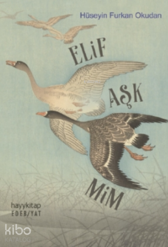 Elif Aşk Mim - Kitapiks.com