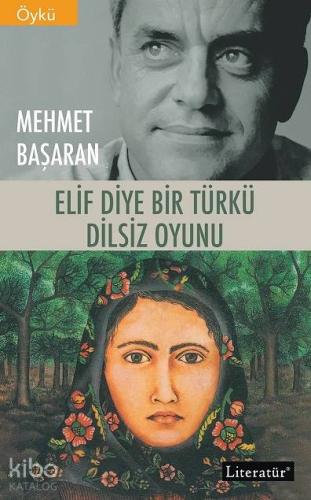 Elif Diye Bir Türkü / Dilsiz Oyunu