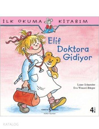 Elif Doktora Gidiyor; İlk Okuma Kitabım Serisi