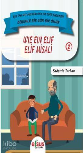 Elif Misali - Dedemle Bir Gün 2
