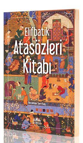 Elifbatik Atasözleri