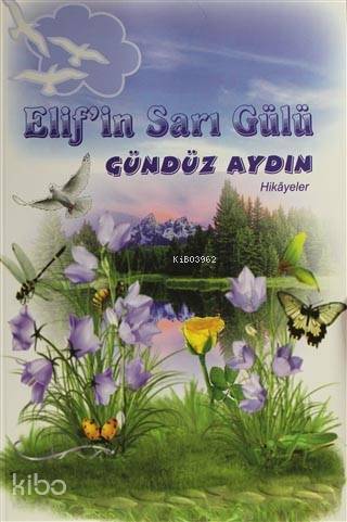 Elif'in Sarı Gülü