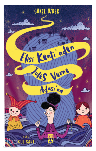 Elişi Kenti'nden Jules Verne Adası'na