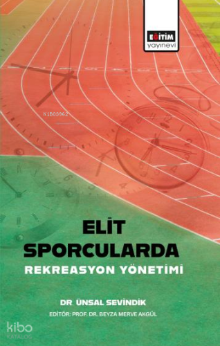 Elit Sporcularda Rekreasyon Yönetimi