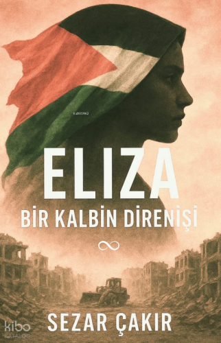 Eliza;Bir Kalbin Direnişi