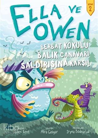 Ella ve Owen 2 - Berbat Kokulu Balık Canavarı Saldırısına Karşı! (Ciltli)