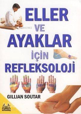Eller ve Ayaklar İçin Refleksoloji - Kitapiks.com