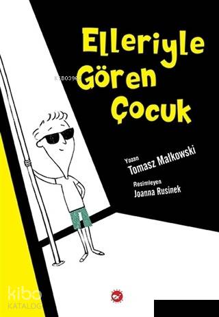 Elleriyle Gören Çocuk - Kitapiks.com