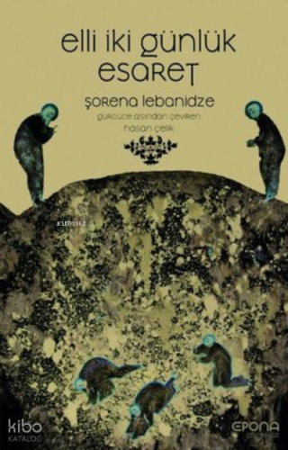 Elli İki Günlük Esaret