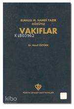 Elmalılı Hamdi Yazır Gözüyle Vakıflar - Kitapiks.com