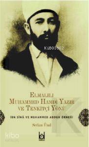 Elmalılı Hamdi Yazır ve Tenkitçi - Yönü İbn Sina ve Muhammed Abduh Örneği