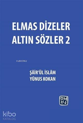 Elmas Dizeler Altın Sözler - 2
