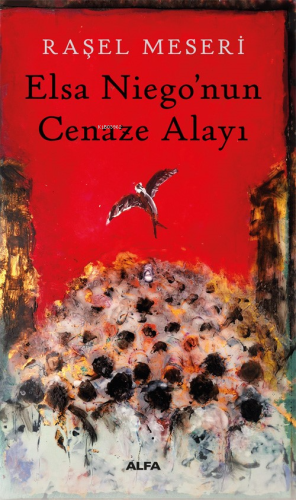 Elsa Niego’nun Cenaze Alayı - Kitapiks.com