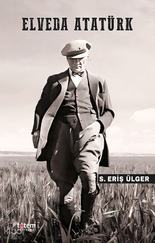 Elveda Atatürk
