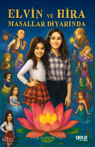 Elvin ve Hira Masallar Diyarında