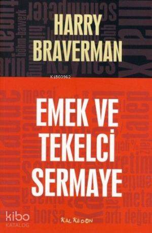 Emek ve Tekelci Sermaye