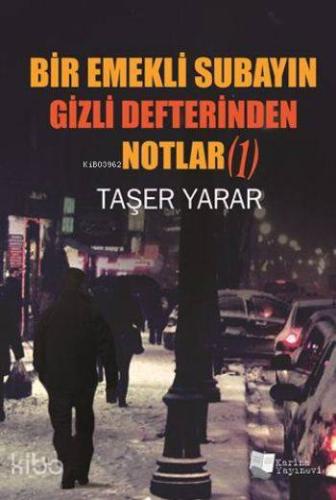 Emekli Subayın Gizli Defterinden Notlar (1) - Kitapiks.com