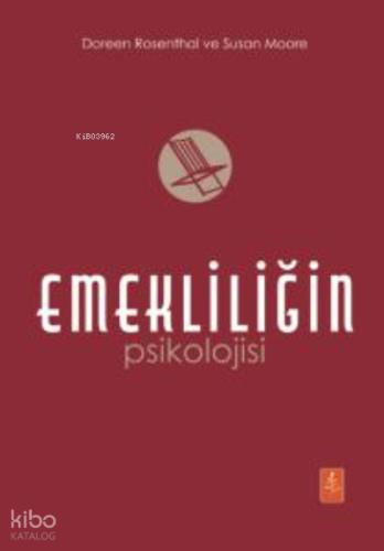 Emeklilik Psikolojisi;The Psychology of Retirement