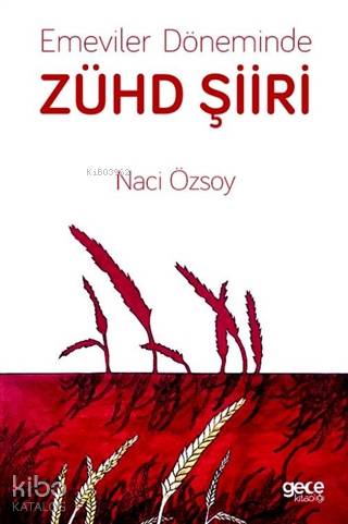 Emeviler Döneminde Zühd Şiiri - Kitapiks.com