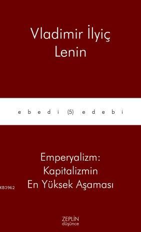 Emperyalizm: Kapitalizmin En Yüksek Aşaması
