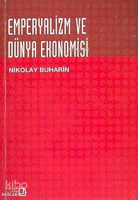 Emperyalizm ve Dünya Ekonomisi - Kitapiks.com