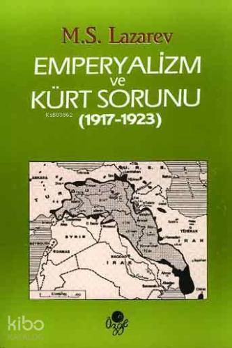 Emperyalizm ve Kürt Sorunu (1917 - 1923)