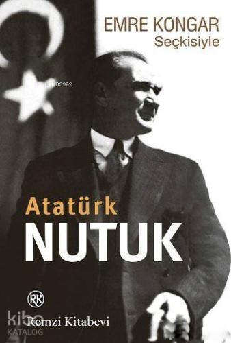 Emre Kongar Seçkisiyle Nutuk (Atatürk)
