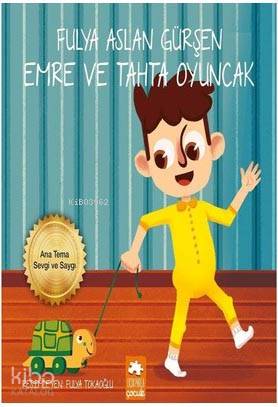 Emre ve Tahta Oyuncak - Kitapiks.com