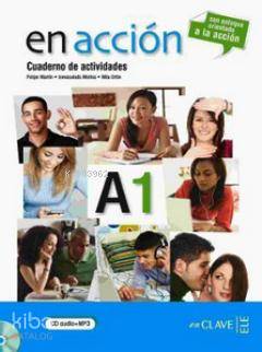 En Accion A1 Cuaderno De Actividades (Etkinlik Kitabı + Audio Descargable); İspanyolca Temel Seviye