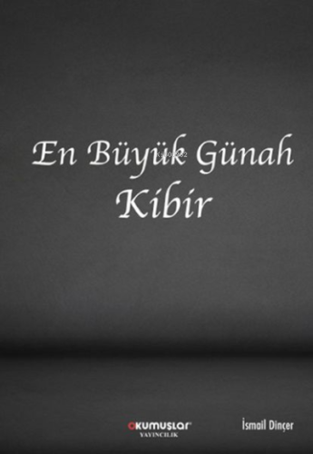 En Büyük Günah Kibir