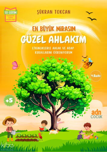En Büyük Mirasım Güzel Ahlakım