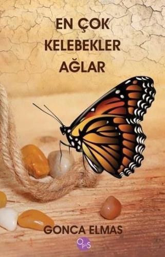 En Çok Kelebekler Ağlar (Ciltli)