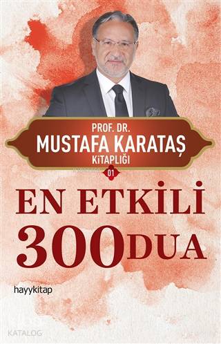 En Etkili 300 Dua; Mustafa Karataş Kitaplığı 01