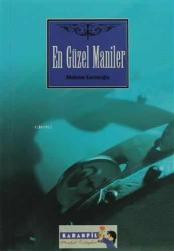 En Güzel maniler