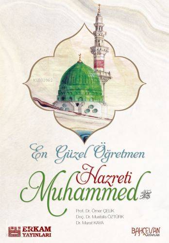 En Güzel Öğretmen Hz. Muhammed Mustafa